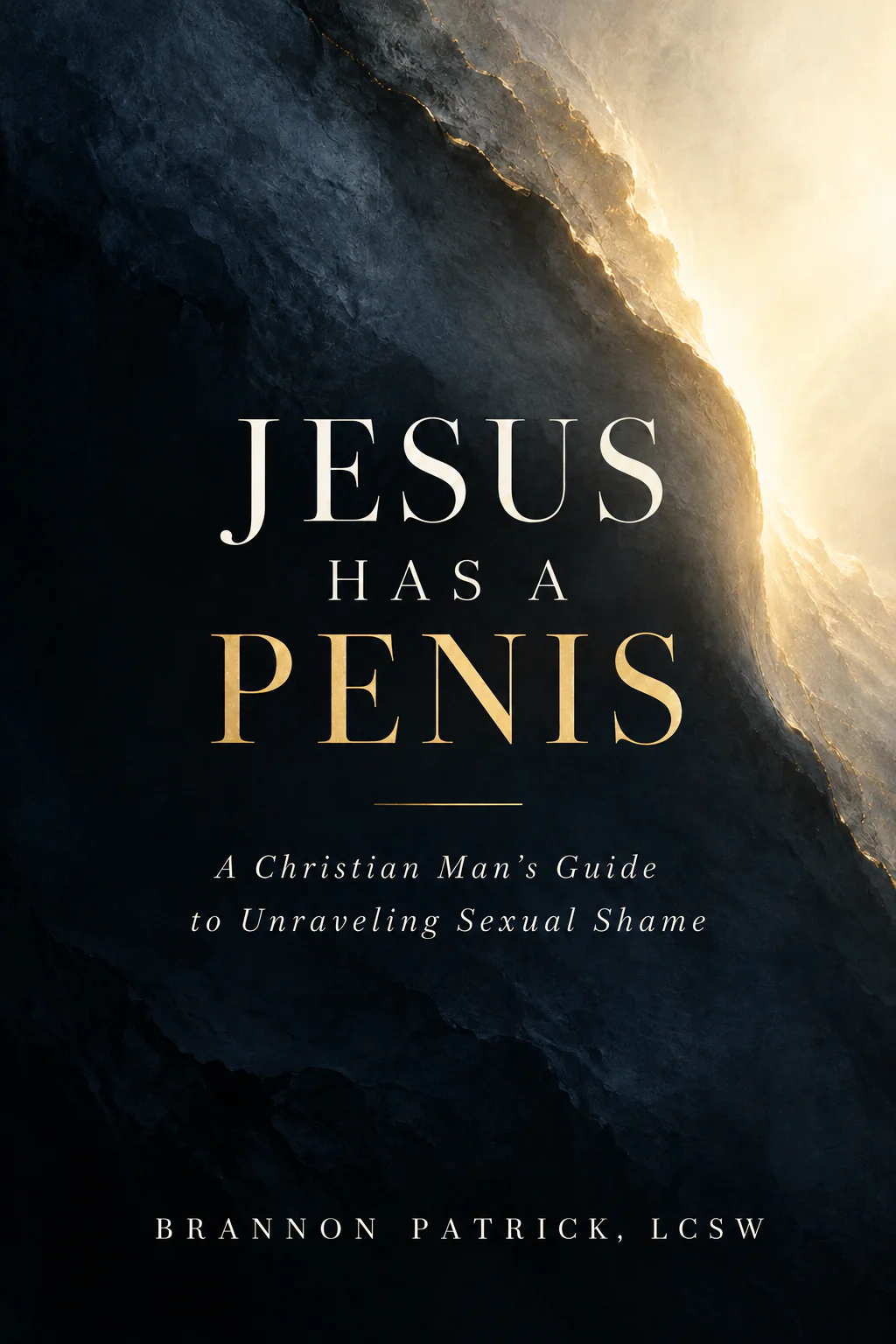 Jesus Has a Penis by Brannon Patrick, LCSW